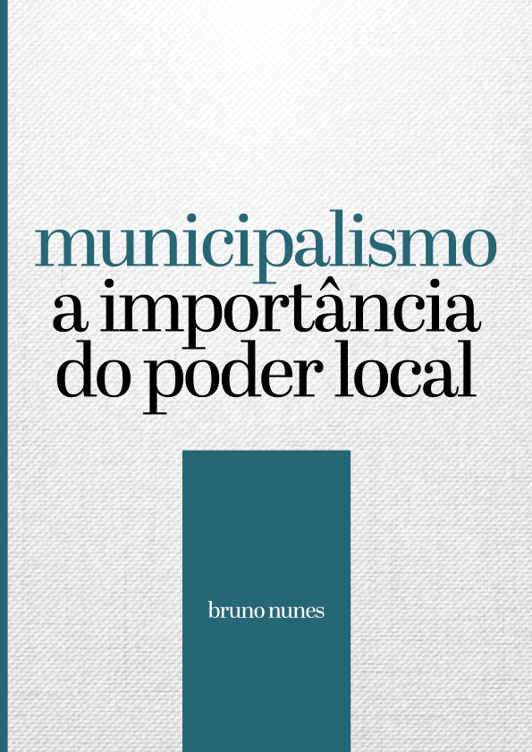 Livro - municipalismo a importância do poder local, Bruno Nunes
