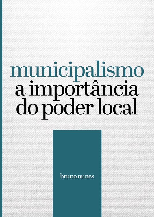Livro - municipalismo a importância do poder local, Bruno Nunes